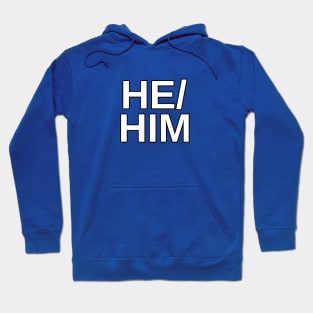 He/Him Pronouns Hoodie